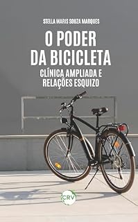 Livro O PODER DA BICICLETA: Clínica ampliada e relações esquizo