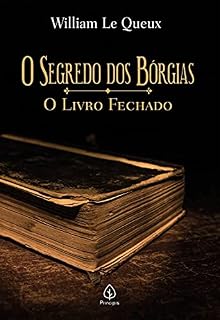 Livro O segredo dos Bórgias: O Livro Fechado (Clássicos da literatura mundial)