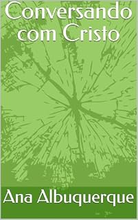 Livro Conversando com Cristo (Diário para Cristo Livro 1)