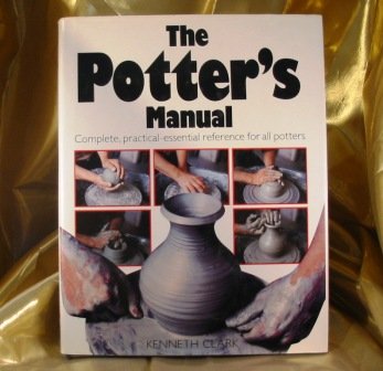 The Potter's Manual by Kenneth Clark (Hardcover)