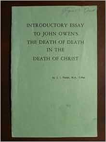 Introductory essay to john owens the death of death in the death of christ 04 picture