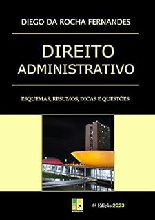 Livro Direito Administrativo: esquemas, resumos, dicas e questões
