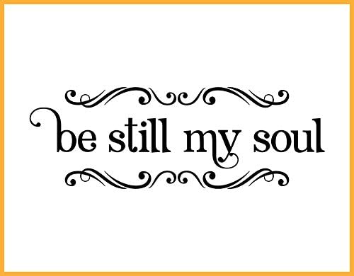 Be Still My Soul, Song Lyrics, Vinyl Wall Decal XTRA-SMALL