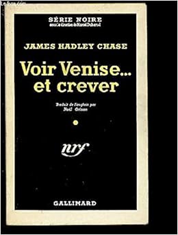Voir Venise Et Crever James Hadley Chase Amazon Com Books