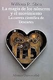 Image de La magia de los numeros y el movimiento/ The Magic of the World and It's Movements: La Carrera Cientifica De Descartes (Spanish Edition)