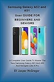 Samsung Galaxy A52 and A51 User Guide for Beginners