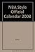 NBA Style Official Calendar 2008 by 
