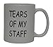 Rogue River Tactical Best Funny Coffee Mug Tears Of My Staff Novelty Cup Joke Great Gag Gift Idea For Men Women Office Work Adult Humor Employee Boss Coworkers (Tears of My Staff)
