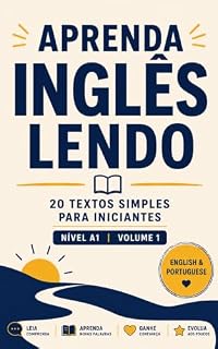 Livro Aprenda Inglês Lendo: 20 Textos Simples para Iniciantes - Nível A1| Volume 1