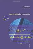 Image de Interviewing for Journalists (Media Skills)