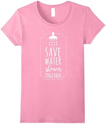 Womens Coed Tees: Save Water Shower Together Honest T-Shirt Small Pink