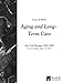 Aging and Long-Term Care
