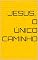 Livro JESUS, O ÚNICO CAMINHO