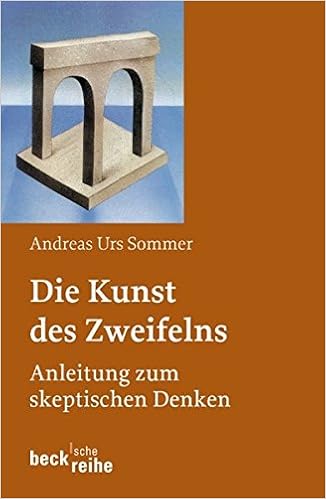 Die Kunst Des Zweifelns Anleitung Zum Skeptischen Denken Amazon De Sommer Andreas Urs Bucher