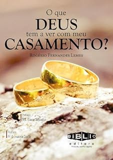 Livro O que Deus tem a ver com meu casamento?