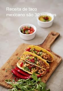 Livro Receita De Taco Mexicano São 30 Receitas