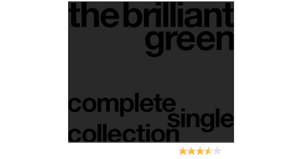 Brilliant Green Complete Single Collection 97 08 Amazon Com Music