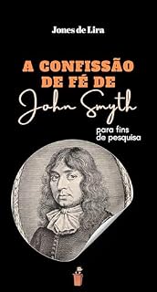 Livro A Confissão de Fé de John Smyth para fins de pesquisa