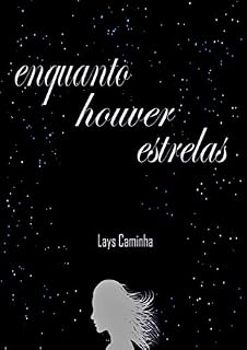 Livro Enquanto Houver Estrelas