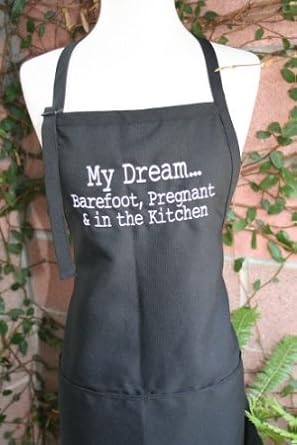 Amazon Com Black My Dream Barefoot Pregnant And In The Kitchen