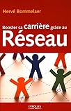 Booster sa carriÃ¨re grÃ¢ce au RÃ©seau (French Edition) by 