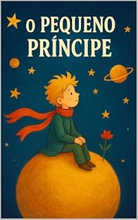 Livro O Pequeno Príncipe para os Pequenos: Uma adaptação curta com lições de amizade e amor