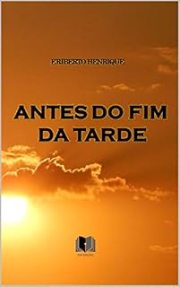 Livro ANTES DO FIM DA TARDE
