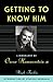Getting To Know Him: A Biography Of Oscar Hammerstein II