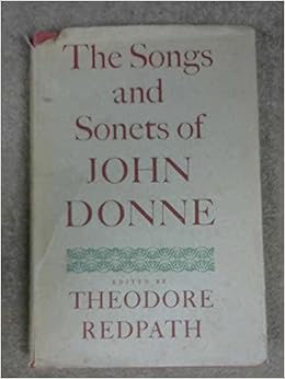 The Songs And Sonnets Of John Donne An Editio Minor Donne John Amazon Com Books