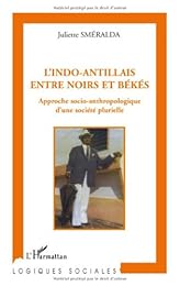 L' Indo-Antillais entre Noirs et Békés