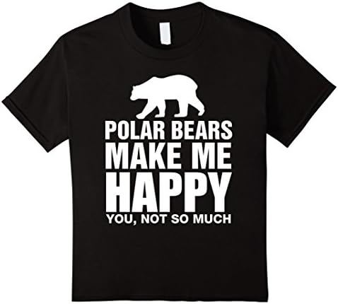 Kids Polar Bears Make Me Happy You Not So Much Funny Gift T-Shirt 12 Black