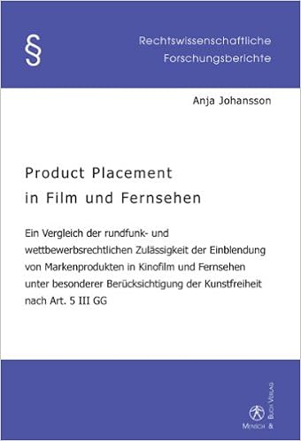 Product Placement In Film Und Fernsehen Ein Vergleich Der Rundfunk Und Wettbewerbsrechtlichen Zulassigkeit Der Einblendung Von Markenprodukten In Der Kunstfreiheit Nach Art 5 Iii Gg Johansson Anja Amazon De Bucher