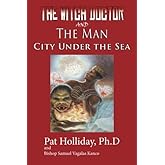 The Witchdoctor and the Man: City Under the Sea