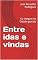 Livro Entre idas e vindas : Eu cheguei na Cidade grande