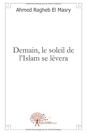 Demain, le soleil de l'islam se lèvera