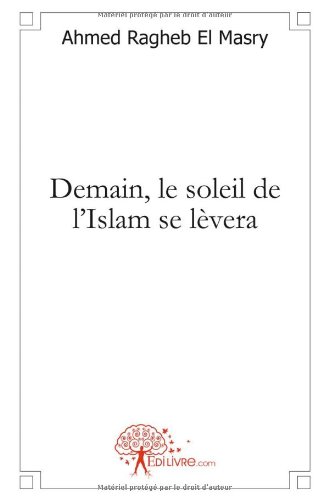 Demain, le soleil de l'islam se lèvera