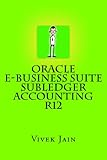 Oracle e-Business Suite Subledger Accounting R12