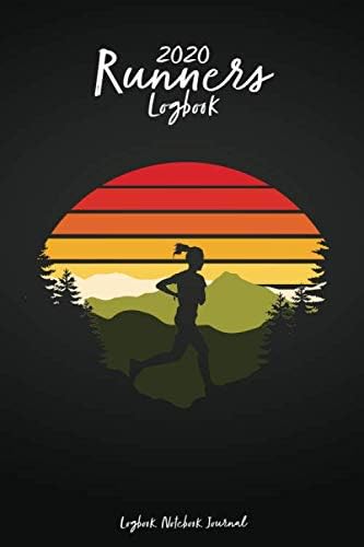 2020 Runners LogBook. Notebook. Journal: Running Diary, Calendar, Race list, Runners Training Log, Running Logs, Distance, Time, Pace and Weather Paperback – 8 Dec 2019