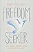 Freedom Seeker: Live More. Worry Less. Do What You Love.