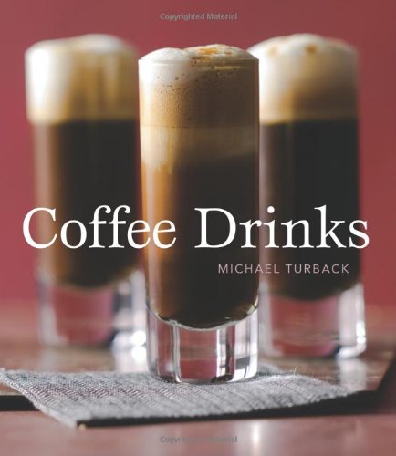 Coffee Drinks by Michael Turback