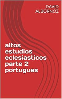 Livro altos estudios eclesiasticos parte 2 portugues
