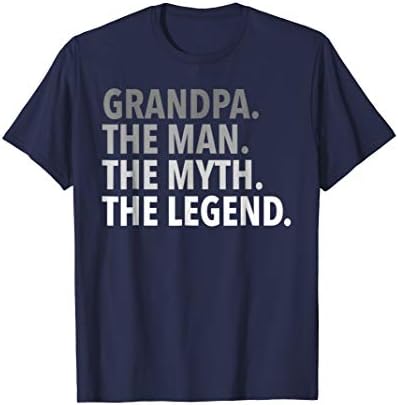 Mens Grandpa - The Man The Myth The Legend T Shirt Dad Papa