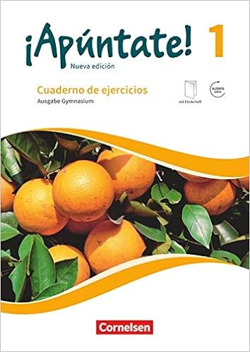 Apuntate 2 Fremdsprache Ausgabe 2016 Band 1 Gymnasium Cuaderno De Ejercicios Mit Eingelegtem Forderheft Und Audios Online Amazon De Kolacki Heike Bucher