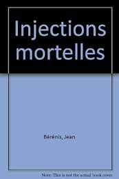 Injections mortelles