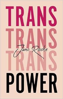Trans Power: Own Your Gender Trans Power: Own Your Gender