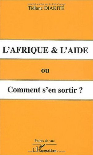L' Afrique & l'aide ou Comment s'en sortir