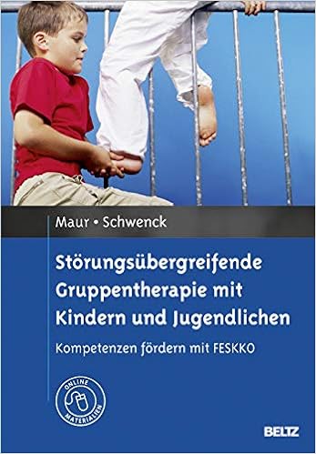 Storungsubergreifende Gruppentherapie Mit Kindern Und Jugendlichen Kompetenzen Fordern Mit Feskko Mit Online Materialien Amazon De Maur Sabine Schwenck Christina Mattejat Fritz Bucher