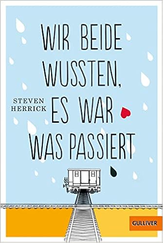 Wir Beide Wussten Es War Was Passiert Amazon De Herrick Steven Gutzschhahn Uwe Michael Bucher