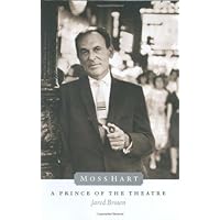 Moss Hart: A Prince of the Theater