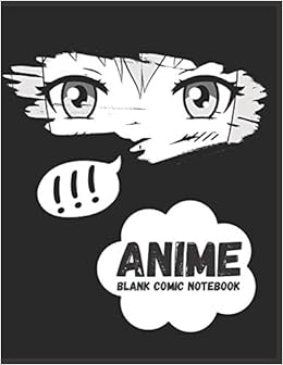 Amazon Com Anime Themed Blank Comic Paper Create Your Own Manga Stories Variety Of Templates And Lots Of Panels Variants To Sketch Draw Cool Gift Idea For For Teen Boys Girls Cartoon anime themed blank comic paper